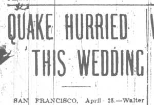 Newspaper Headline: Quake Hurried This Wedding